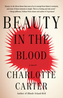 Beauty in the Blood : A Novel-9780593467282
