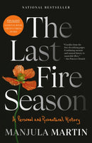 The Last Fire Season : A Personal and Pyronatural History-9780593468890