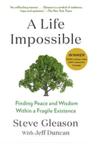 A Life Impossible : Living with ALS: Finding Peace and Wisdom Within a Fragile Existence-9780593470589