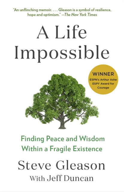 A Life Impossible : Living with ALS: Finding Peace and Wisdom Within a Fragile Existence-9780593470589