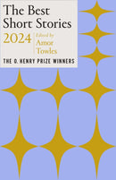 The Best Short Stories 2024 : The O. Henry Prize Winners-9780593470619