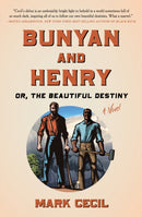 Bunyan and Henry; Or, the Beautiful Destiny : A Novel-9780593471166