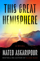 This Great Hemisphere : A Novel-9780593472347