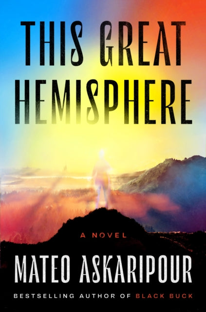 This Great Hemisphere : A Novel-9780593472347