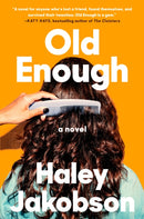 Old Enough : A Novel-9780593473009