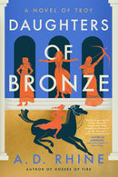 Daughters of Bronze : A Novel of Troy-9780593474808