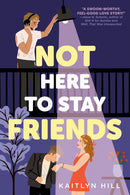 Not Here to Stay Friends-9780593483701