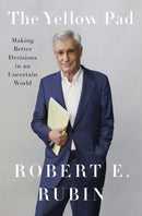 The Yellow Pad : Making Better Decisions in an Uncertain World-9780593491393