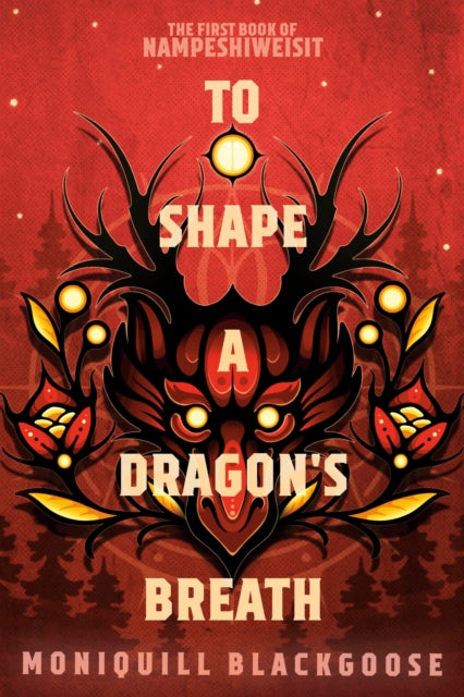 To Shape a Dragon's Breath : The First Book of Nampeshiweisit-9780593498286