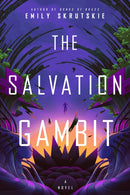 The Salvation Gambit : A Novel-9780593499757