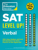 SAT Level Up! Verbal : 300+ Easy, Medium, and Hard Drill Questions for Scoring Success on the Digital SAT-9780593516546