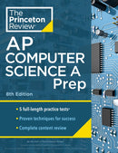 Princeton Review AP Computer Science A Prep, 2024 : 5 Practice Tests + Complete Content Review + Strategies & Techniques-9780593517055