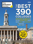 The Best 390 Colleges, 2025 : In-Depth Profiles & Ranking Lists to Help Find the Right College For You-9780593517505
