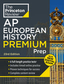 Princeton Review AP European History Premium Prep : 6 Practice Tests + Digital Practice Online + Content Review-9780593517673