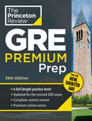 Princeton Review GRE Premium Prep, 36th Edition : 6 Practice Tests + Review & Techniques + Online Tools-9780593517826