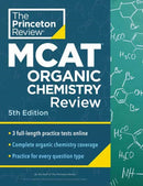 Princeton Review MCAT Organic Chemistry Review, 5th Edition : Complete Orgo Content Prep + Practice Tests-9780593518847
