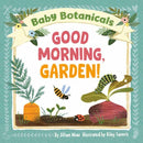 Baby Botanicals: Good Morning, Garden!-9780593519028