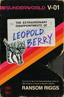Sunderworld, Vol. I: The Extraordinary Disappointments of Leopold Berry-9780593530931
