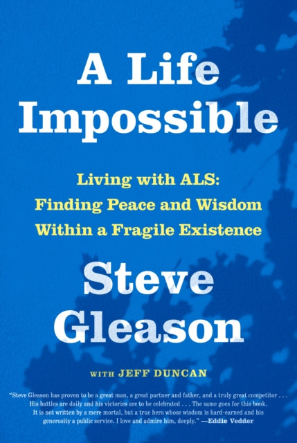A Life Impossible : Living with ALS: Finding Peace and Wisdom Within a Fragile Existence-9780593536810