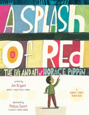 A Splash of Red: The Life and Art of Horace Pippin-9780593568866