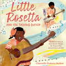Little Rosetta and the Talking Guitar : The Musical Story of Sister Rosetta Tharpe, the Woman Who Invented Rock and Roll?-9780593571064