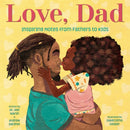 Love, Dad : Inspiring Notes from Fathers to Kids-9780593572160