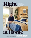 Right at Home : How Good Design Is Good for the Mind: An Interior Design Book-9780593578353