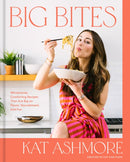 Big Bites : Wholesome, Comforting Recipes That Are Big on Flavor, Nourishment, and Fun A Cookbook-9780593580158