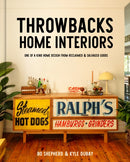 Throwbacks Home Interiors : One of a Kind Home Design from Reclaimed and Salvaged Goods-9780593580509