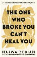 The One Who Broke You Can't Heal You