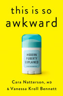 This Is So Awkward : Modern Puberty Explained-9780593580950