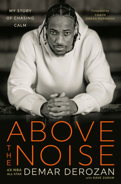 Above the Noise : My Story of Chasing Calm-9780593581261