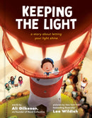 Keeping the Light : A Story About Letting Your Light Shine-9780593581445