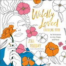 Wildly Loved Coloring Book : An Invitation to Joy, Hope, and Rest-9780593581506