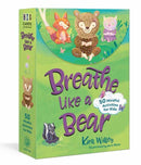 Breathe Like a Bear Mindfulness Cards : 50 Mindful Activities for Kids-9780593581933