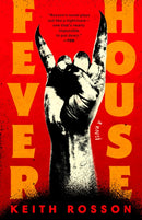 Fever House : A Novel-9780593595770