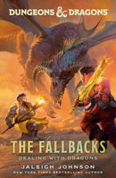 Dungeons & Dragons: The Fallbacks: Dealing with Dragons-9780593599570