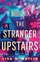 The Stranger Upstairs : A Novel-9780593599976