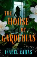 The House of Gardenias