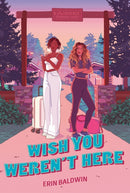 Wish You Weren''t Here