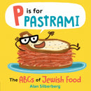 P Is for Pastrami : The ABCs of Jewish Food-9780593623190