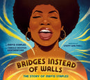 Bridges Instead of Walls : The Story of Mavis Staples-9780593624692