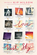 All the Love Under the Vast Sky-9780593625279