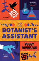 The Botanist''s Assistant