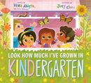 Look How Much I''ve Grown in KINDergarten