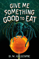 Give Me Something Good to Eat-9780593651841