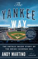 The Yankee Way : The Untold Inside Story of the Brian Cashman Era-9780593684856