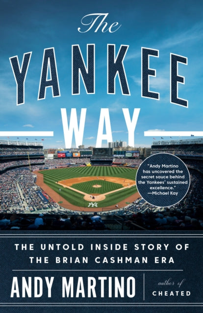 The Yankee Way : The Untold Inside Story of the Brian Cashman Era-9780593684856