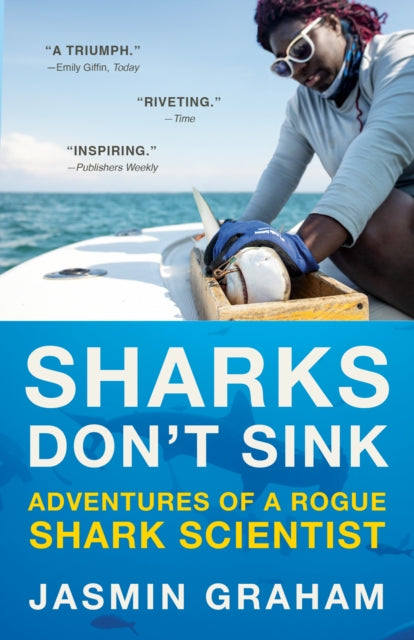 Sharks Don't Sink : Adventures of a Rogue Shark Scientist-9780593685273
