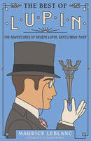 The Best of Lupin : Adventures of Arsene Lupin, Gentleman-Thief-9780593686447